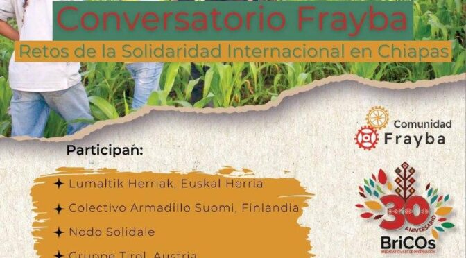 Los retos de la solidaridad internacional en Chiapas – 30 años de BriCo